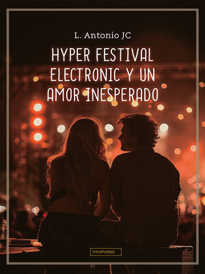 cover image of Hyper Festival Electronic y un amor inesperado